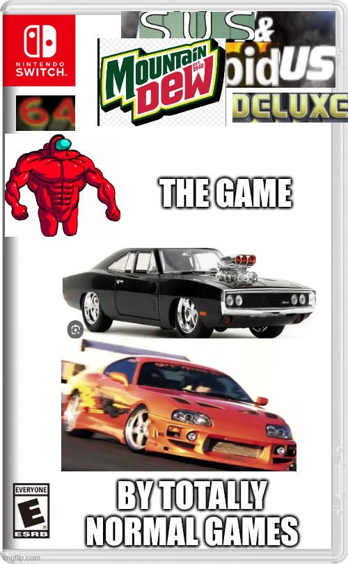 Nintendo Switch | THE GAME; BY TOTALLY NORMAL GAMES | image tagged in nintendo switch | made w/ Imgflip meme maker