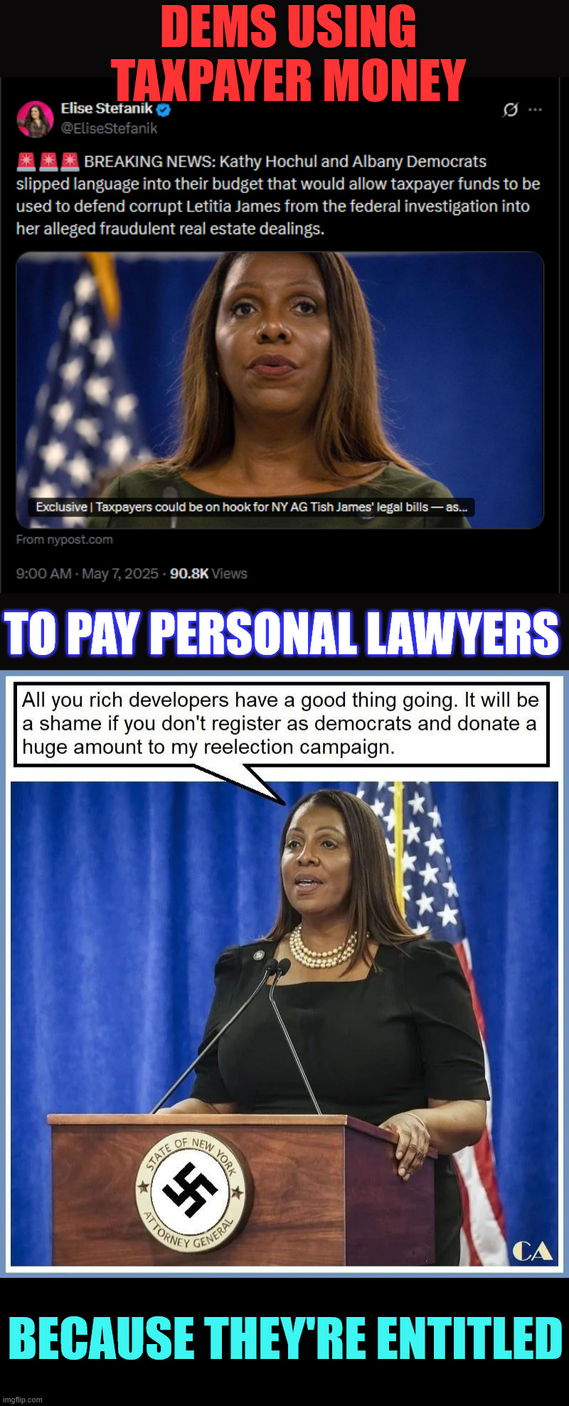 How can anyone support the blatant corruption of democrats | DEMS USING TAXPAYER MONEY; TO PAY PERSONAL LAWYERS; BECAUSE THEY'RE ENTITLED | image tagged in democrats,using taxpayer money,for their personal benefit | made w/ Imgflip meme maker