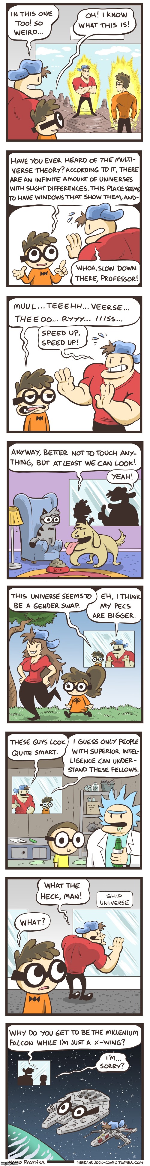 image tagged in nerd,jock,multiverse,theory,multiverse theory,alternate reality | made w/ Imgflip meme maker