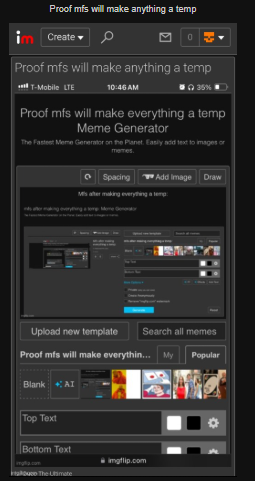 proof mfs will make ANYTHING a temp Blank Meme Template