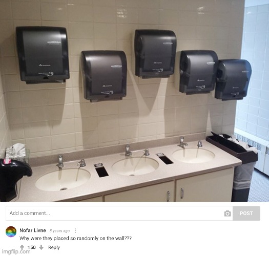 we have three sinks...we need 5 paper towel machines | image tagged in bro,you had one job | made w/ Imgflip meme maker