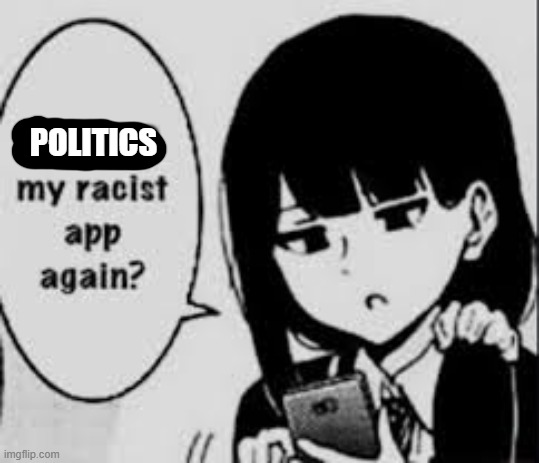 POLITICS | made w/ Imgflip meme maker