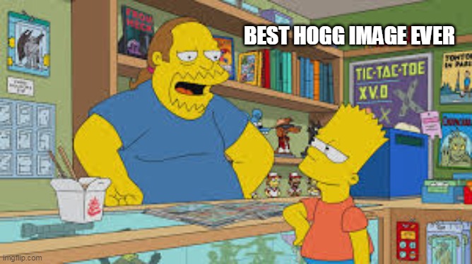 BEST HOGG IMAGE EVER | made w/ Imgflip meme maker