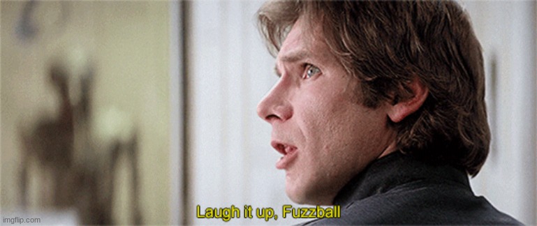 han solo | image tagged in han solo | made w/ Imgflip meme maker