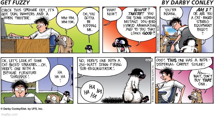 image tagged in comics,get fuzzy,stereo speakers,dog and cat | made w/ Imgflip meme maker