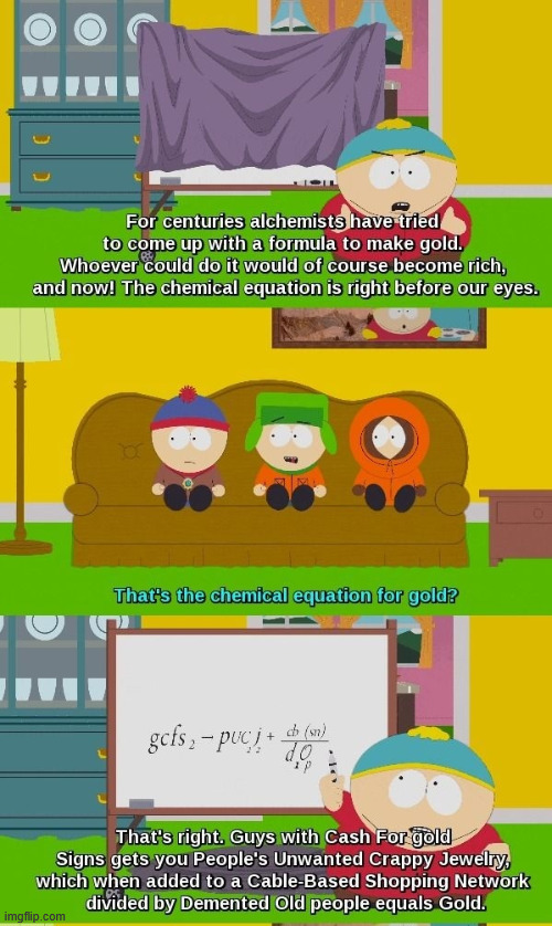 Cartman Alchemist | image tagged in cartman,south park,meme,lattice climbing,climbing,latticeclimbing | made w/ Imgflip meme maker