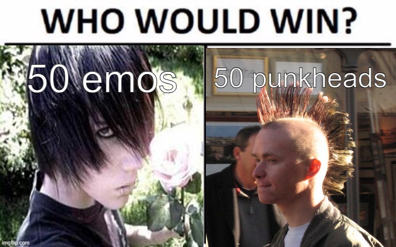 debate in comments | 50 emos; 50 punkheads | image tagged in memes,who would win | made w/ Imgflip meme maker