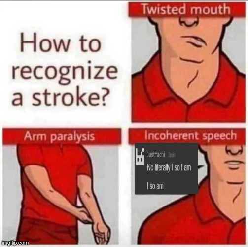 How to recognize a stroke | image tagged in how to recognize a stroke | made w/ Imgflip meme maker