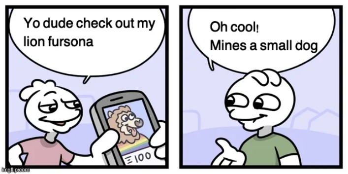 there is no punchline. jus dudes being dudes | made w/ Imgflip meme maker