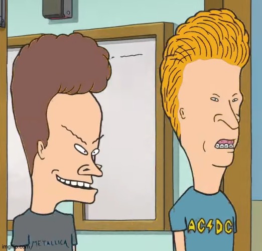 Buttvis and Beavhead | image tagged in buttvis and beavhead | made w/ Imgflip meme maker