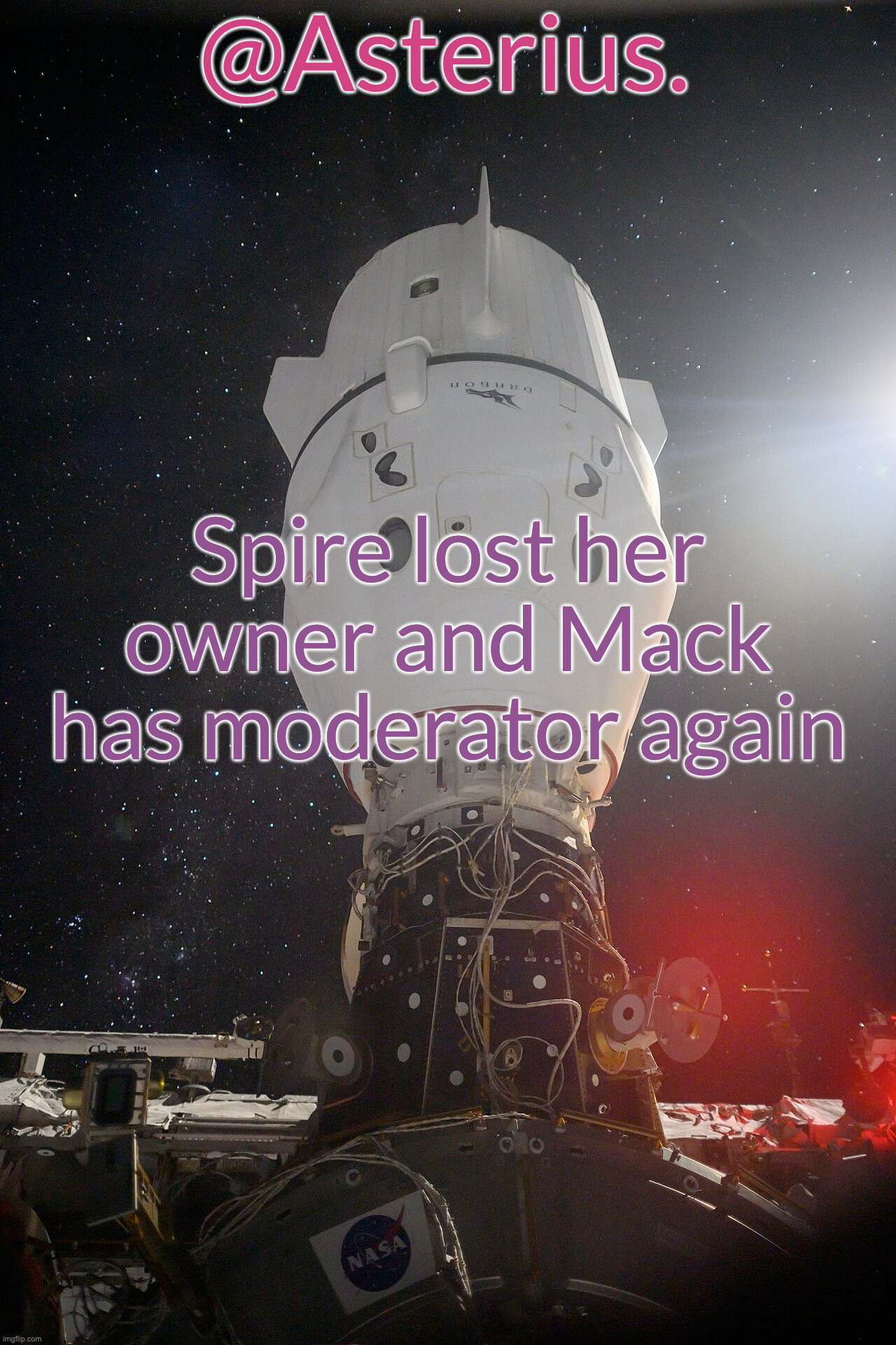 If you gave someone owner status, they are entitled to the ability of removing other moderators | Spire lost her owner and Mack has moderator again | image tagged in silver's crew dragon template | made w/ Imgflip meme maker
