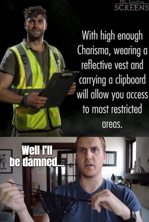 Well I'll be damned... | image tagged in nsfw,dark humor,funny | made w/ Imgflip meme maker