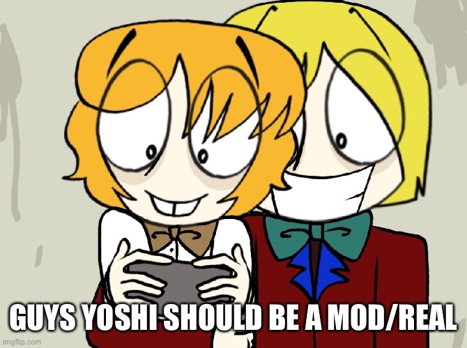 SENTI PARK | GUYS YOSHI SHOULD BE A MOD/REAL | image tagged in senti park | made w/ Imgflip meme maker