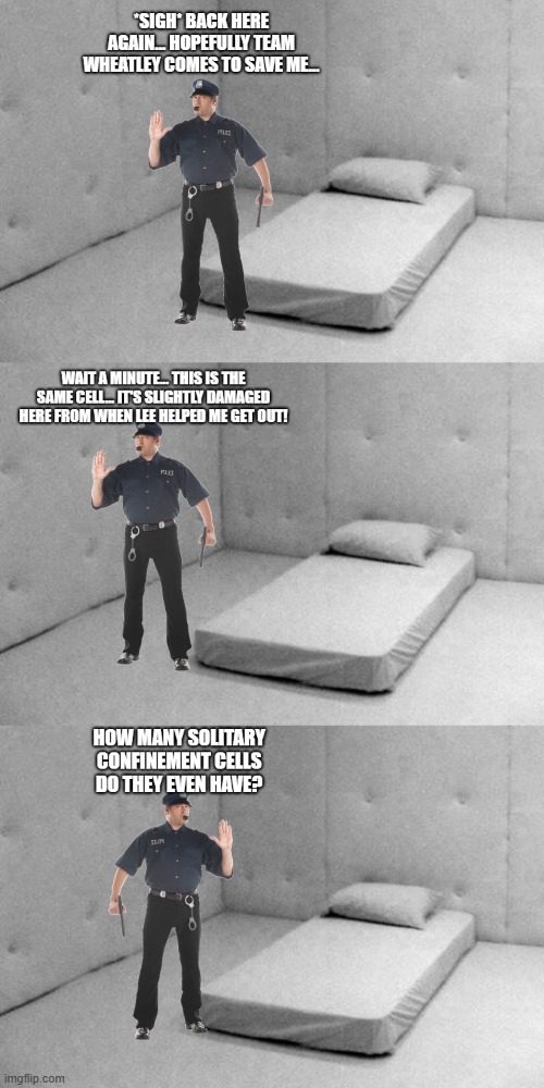 Stop Cop is back in prison | made w/ Imgflip meme maker
