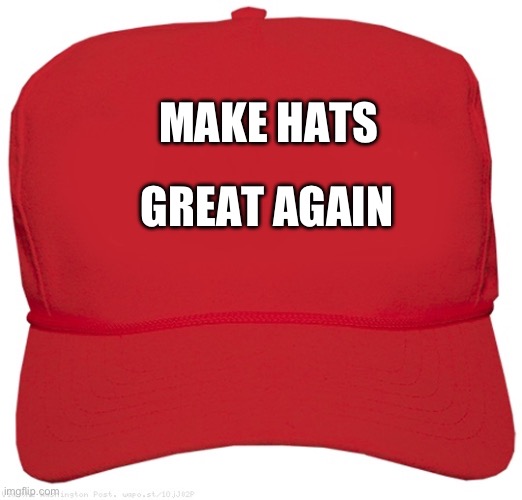 Make Hats Great Again Blank Meme Template