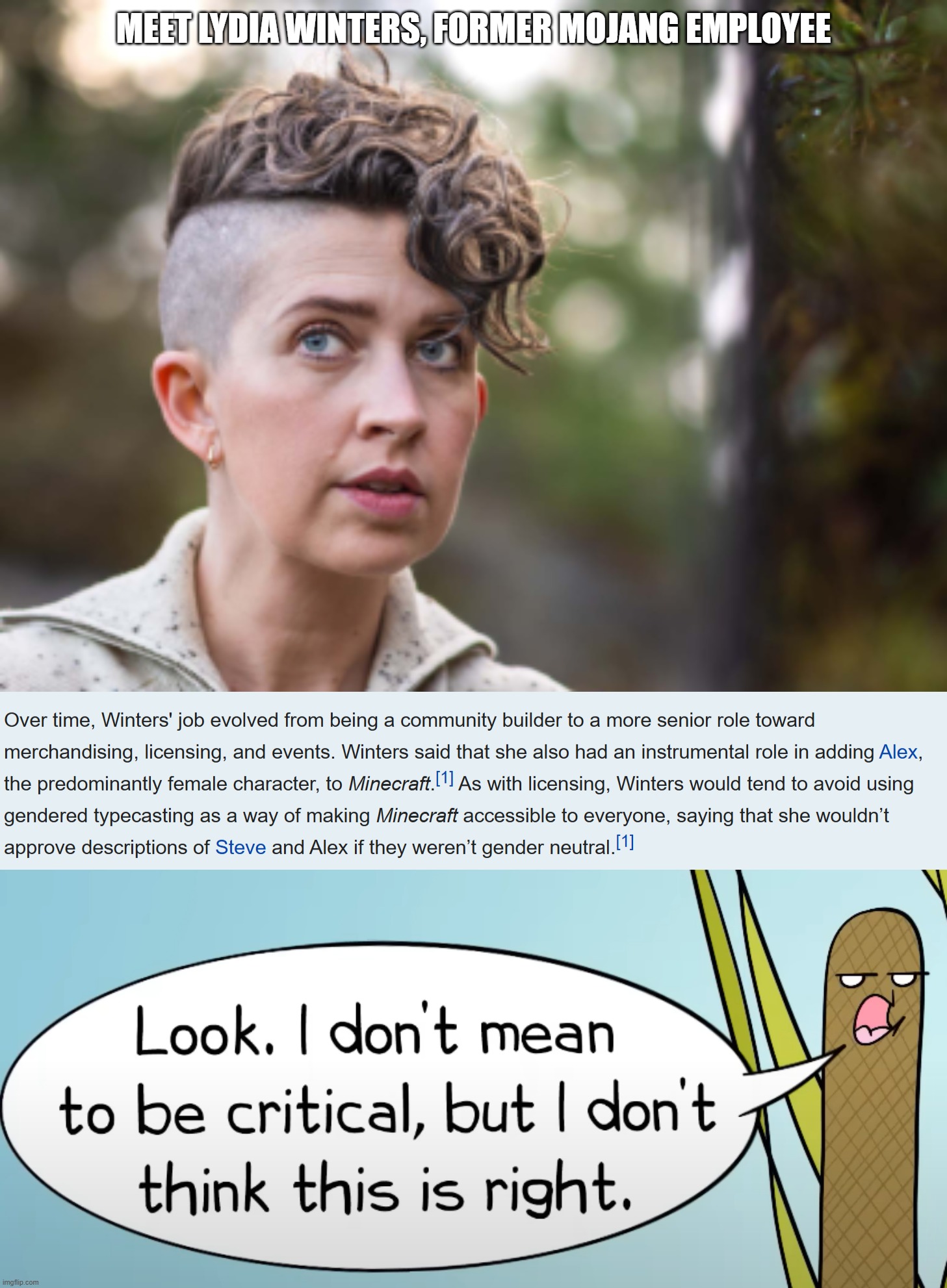 wait what | MEET LYDIA WINTERS, FORMER MOJANG EMPLOYEE | image tagged in amoeba sisters this ain't right | made w/ Imgflip meme maker