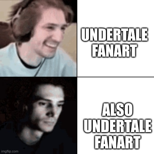 no just no | UNDERTALE FANART; ALSO UNDERTALE FANART | image tagged in nope nope nope,undertale meme | made w/ Imgflip meme maker