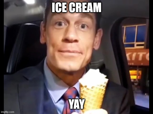 funny | ICE CREAM; YAY | image tagged in bing chilling | made w/ Imgflip meme maker