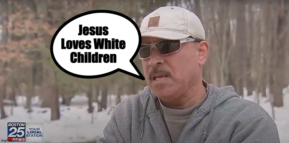 Adrian Medina | Jesus Loves White Children | image tagged in adrian medina,moses loves white children | made w/ Imgflip meme maker