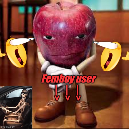 rizz apple | Femboy user; —>
—>
—> | image tagged in rizz apple | made w/ Imgflip meme maker