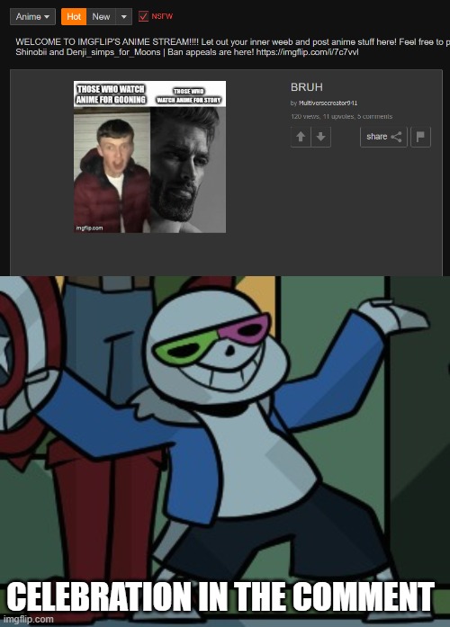 BRUH | CELEBRATION IN THE COMMENT | image tagged in happy now,bruh,anime | made w/ Imgflip meme maker