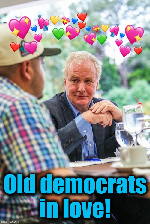 Chris Van Hollen Kilmar Abrego Garcia | Old democrats
in love! | image tagged in chris van hollen kilmar abrego garcia | made w/ Imgflip meme maker