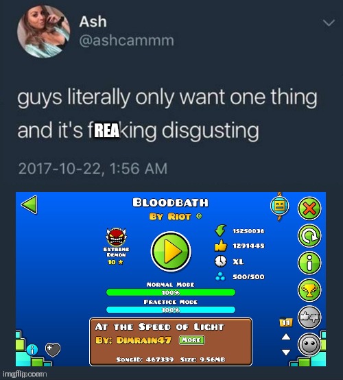 Guys literally only want one thing... | REA | image tagged in guys literally only want one thing | made w/ Imgflip meme maker