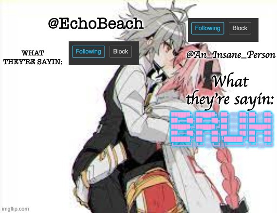 EchoBeach and InsanePerson shared temp :3 | ██████╗░██████╗░██╗░░░██╗██╗░░██╗ ██╔══██╗██╔══██╗██║░░░██║██║░░██║ ██████╦╝██████╔╝██║░░░██║███████║ ██╔══██╗██╔══██╗██║░░░██║██╔══██║ ██████╦╝██║░░██║╚██████╔╝██║░░██║ ╚═════╝░╚═╝░░╚═╝░╚═════╝░╚═╝░░╚═╝ | image tagged in echobeach and insaneperson shared temp 3 | made w/ Imgflip meme maker
