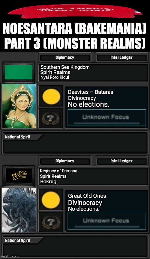 NOESANTARA (BAKEMANIA); PART 3 (MONSTER REALMS); Southern Sea Kingdom; Spirit Realms; Nyai Roro Kidul; Daevites – Bataras; Divinocracy; No elections. Regency of Pamana; Spirit Realms; Bokrug; Great Old Ones; Divinocracy; No elections. | image tagged in memes,ocean,gods | made w/ Imgflip meme maker