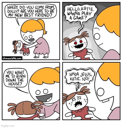 image tagged in comics,evil doll,evil little girl,unexpected | made w/ Imgflip meme maker
