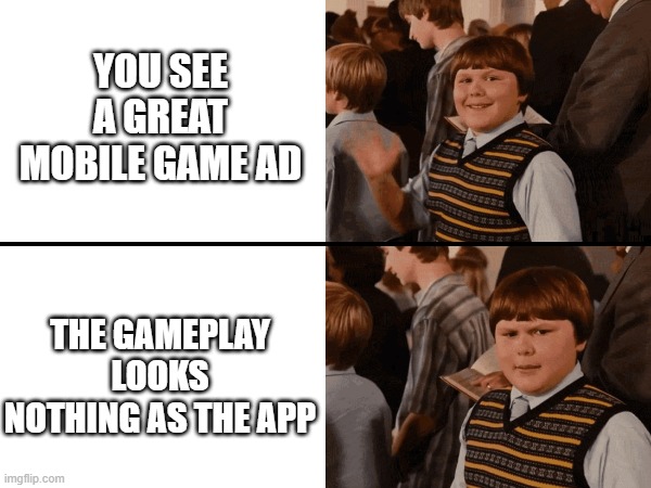 Rowley Wave & Stare | YOU SEE A GREAT MOBILE GAME AD; THE GAMEPLAY LOOKS NOTHING AS THE APP | image tagged in rowley wave stare | made w/ Imgflip meme maker