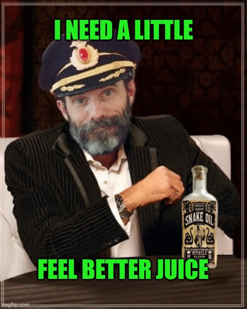 Most Interesting Obvious | I NEED A LITTLE; FEEL BETTER JUICE | image tagged in most interesting obvious,the most interesting man in the world,captain obvious,juice,unsee juice,pass the unsee juice my bro | made w/ Imgflip meme maker