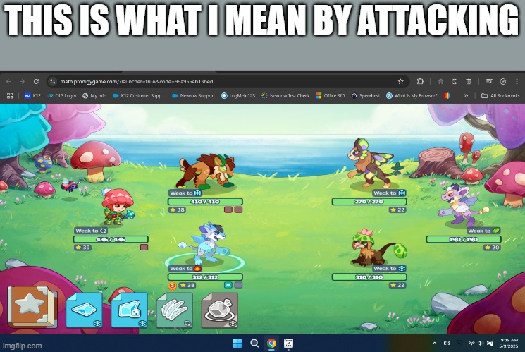 on prodigy math | THIS IS WHAT I MEAN BY ATTACKING | made w/ Imgflip meme maker