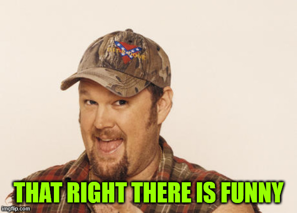 Now that's funny right there | THAT RIGHT THERE IS FUNNY | image tagged in now that's funny right there | made w/ Imgflip meme maker