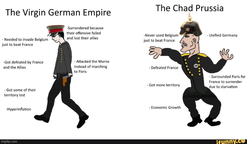 The Virgin German Empire VS The Chad Prussia | image tagged in german empire,prussia,virgin vs chad,germany | made w/ Imgflip meme maker