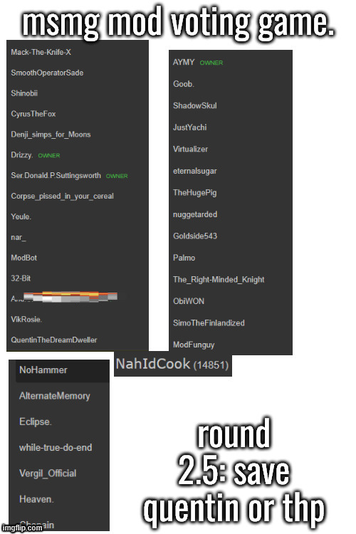 round 2.5: save quentin or thp | made w/ Imgflip meme maker