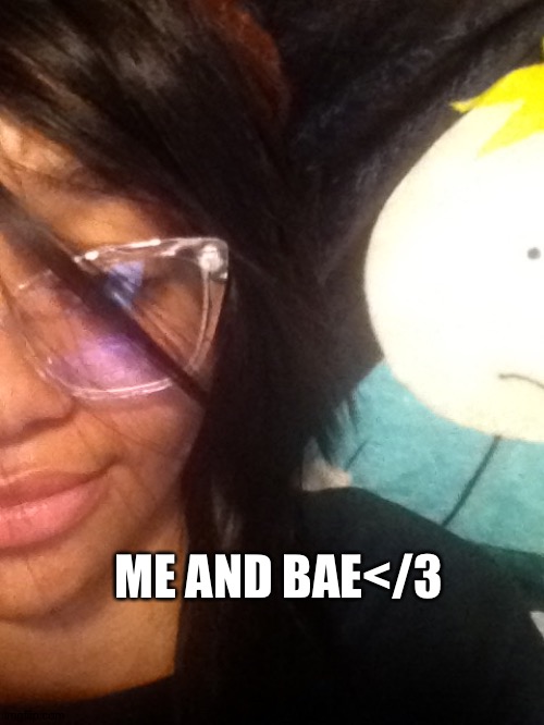 ME AND BAE</3 | made w/ Imgflip meme maker