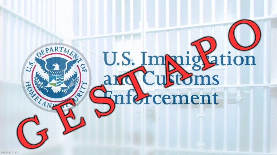 ICE IS GESTAPO | G E S T A P O | image tagged in trump,gop,maga,nazi,fascist,ice | made w/ Imgflip meme maker