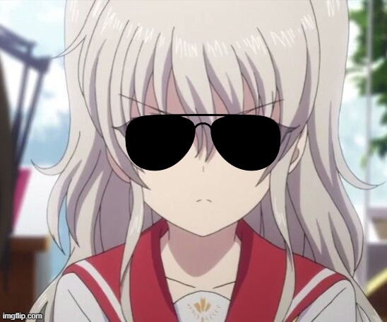 Sunglasses nao tomori | image tagged in badass,anime,sunglasses | made w/ Imgflip meme maker