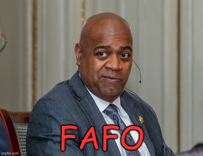 They say no one is above the law | FAFO | image tagged in fafo,newark mayor | made w/ Imgflip meme maker