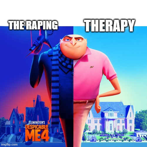 double life | THERAPY THE RAPING | image tagged in double life | made w/ Imgflip meme maker