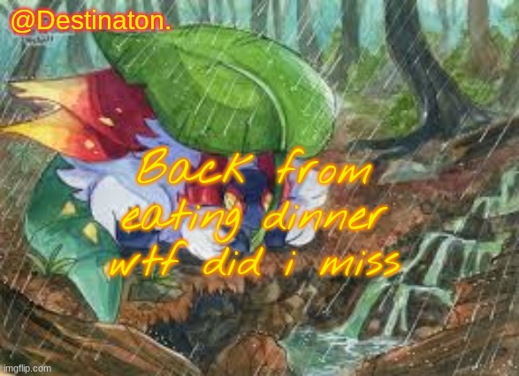Slither wing my beloved. | Back from eating dinner wtf did i miss | image tagged in slither wing my beloved | made w/ Imgflip meme maker