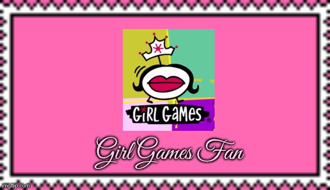 Girl Games Fan Stamp | Girl Games Fan | image tagged in video games,board games,girl,pretty girl,girls,beautiful girl | made w/ Imgflip meme maker