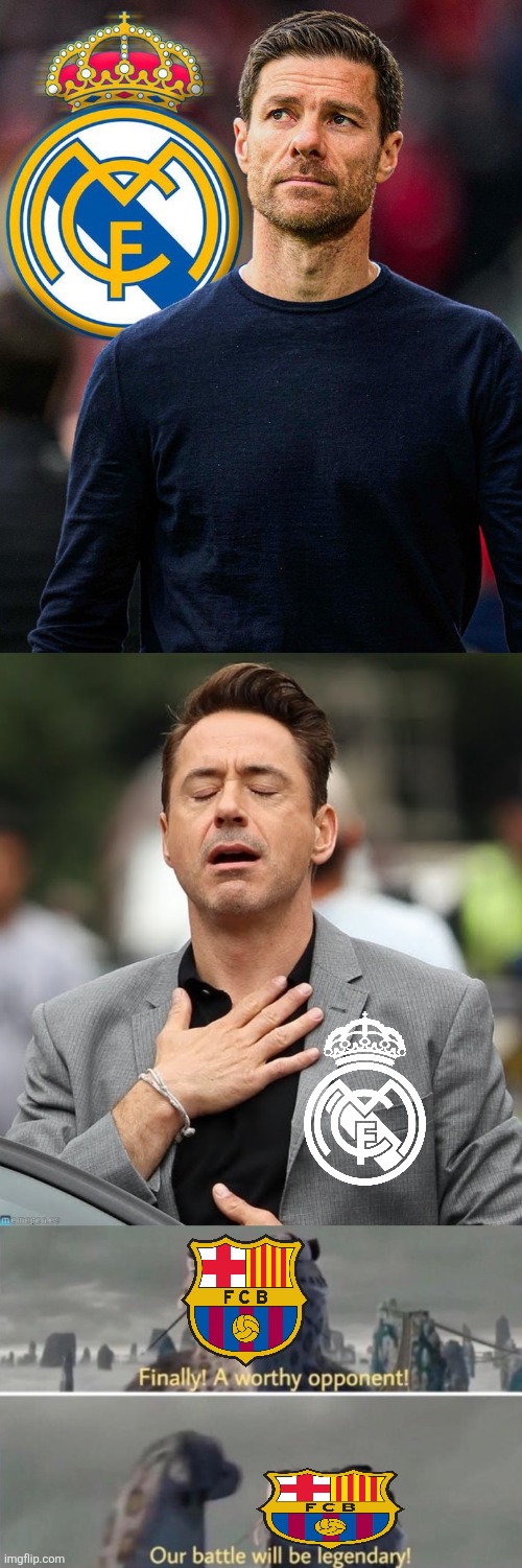 Xabi Alonso Madrid vs Flick Barcelona would be like Leverkusen vs FC Bayern but better and on steroids | image tagged in relief robert downey jr,finally a worthy opponent,barcelona,real madrid,spain,xabi alonso | made w/ Imgflip meme maker