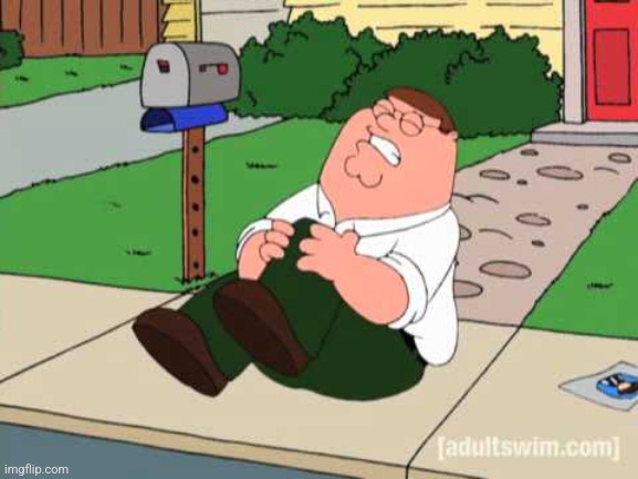 peter hurting his knee | image tagged in peter hurting his knee | made w/ Imgflip meme maker