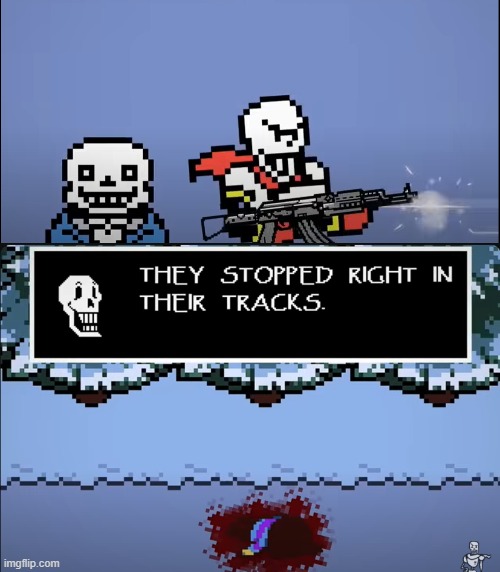 NEW TEMP DROP BRUH | image tagged in papyrus shooting human,bruh | made w/ Imgflip meme maker