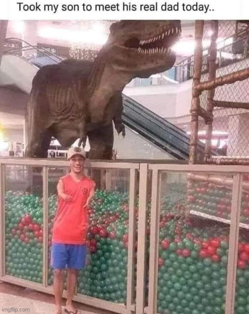 Bet it Does better than even AMPUTEE memes | image tagged in t rex meet his dad meme | made w/ Imgflip meme maker