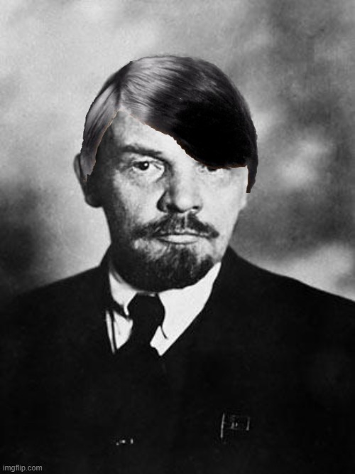 Lenin with hitler's hair | image tagged in lenin | made w/ Imgflip meme maker