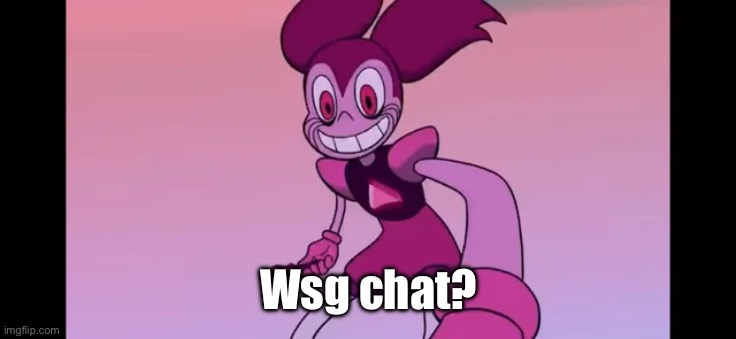 Event template. | Wsg chat? | image tagged in event template | made w/ Imgflip meme maker