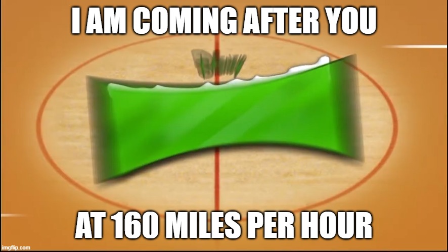 This meme I dreamt up last night, so yeah. | I AM COMING AFTER YOU; AT 160 MILES PER HOUR | image tagged in santa buddies logo is coming after you | made w/ Imgflip meme maker